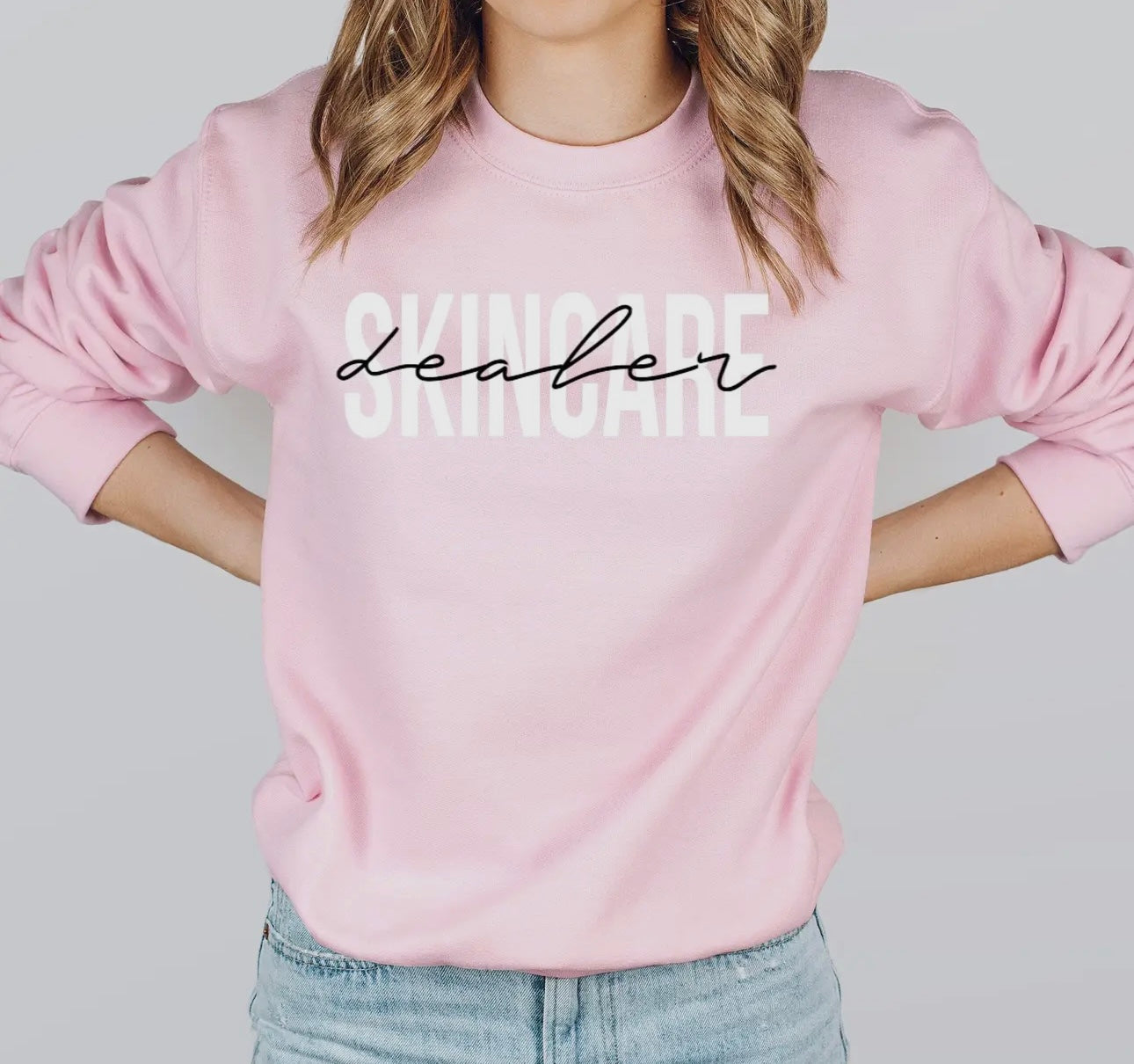 Skincare Dealer Sweatshirt PRE-SALE