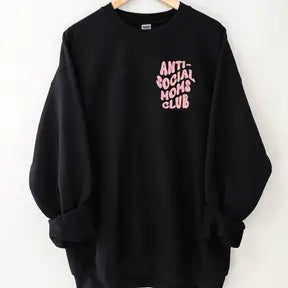 Anti Social Moms Club Sweatshirt